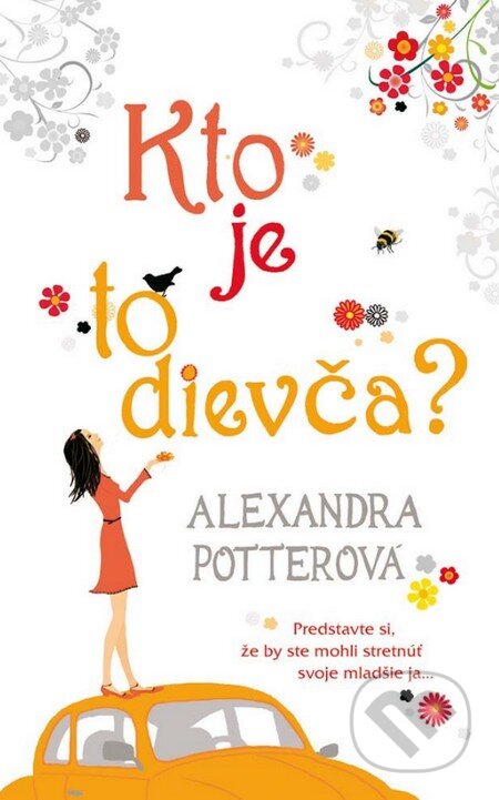 Kniha: Kto je to dievča? (Alexandra Potter). NOXI, 2012 Kniha: Kto je to dievča? (Alexandra Potter). NOXI, 2012