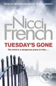 Tuesday&#039;s Gone - Nicci French, Penguin Books, 2012