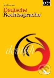 Kniha: Deutsche Rechtssprache (Jana Girmanová). Leges, 2012 Kniha: Deutsche Rechtssprache (Jana Girmanová). Leges, 2012