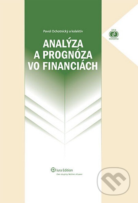 Kniha: Analýza a prognóza vo financiách (Pavol Ochotnický a kolektiv). Wolters Kluwer (Iura Edition), 2012 Kniha: Analýza a prognóza vo financiách (Pavol Ochotnický a kolektiv). Wolters Kluwer (Iura Edition), 2012