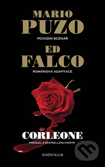 Kniha: Corleone (Ed Falco a Mario Puzo). Knižní klub, 2012 Kniha: Corleone (Ed Falco a Mario Puzo). Knižní klub, 2012