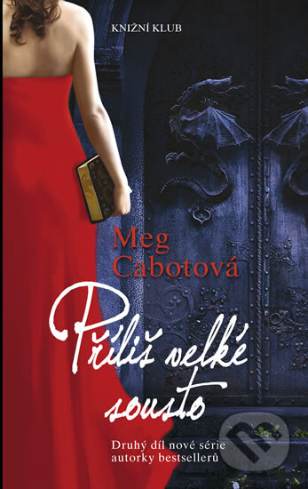 Kniha: Příliš velké sousto (Meg Cabot). Knižní klub, 2012 Kniha: Příliš velké sousto (Meg Cabot). Knižní klub, 2012