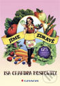 Kniha: Jíme zdravě (Chandra Isa Moskowitz). Grada, 2012 Kniha: Jíme zdravě (Chandra Isa Moskowitz). Grada, 2012