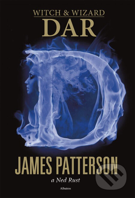 Kniha: Dar (James Patterson a Ned Rust). Albatros CZ, 2012 Kniha: Dar (James Patterson a Ned Rust). Albatros CZ, 2012