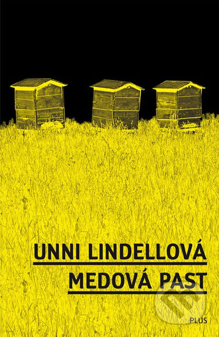 Kniha: Medová past (Unni Lindellová). Plus, 2012 Kniha: Medová past (Unni Lindellová). Plus, 2012