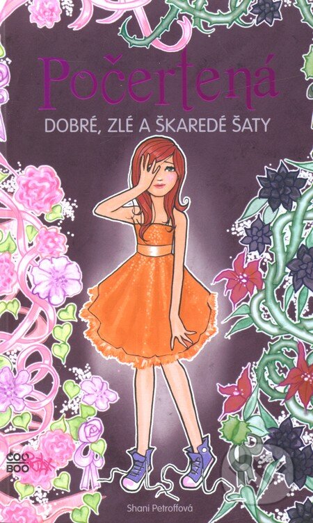 Kniha: Počertená: Dobré, zlé a škaredé šaty (Shani Petroff). CooBoo SK, 2012 Kniha: Počertená: Dobré, zlé a škaredé šaty (Shani Petroff). CooBoo SK, 2012