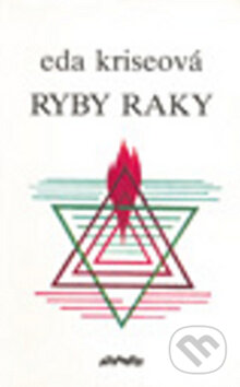 Kniha: Ryby raky (Eda Kriseová). Atlantis Kniha: Ryby raky (Eda Kriseová). Atlantis
