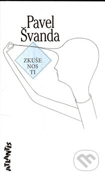 Kniha: Zkušenosti (Pavel Švanda). Atlantis, 1995 Kniha: Zkušenosti (Pavel Švanda). Atlantis, 1995