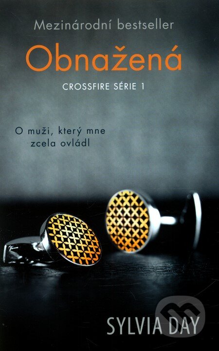 Kniha: Obnažená (Sylvia Day). Fortuna Libri ČR, 2012 Kniha: Obnažená (Sylvia Day). Fortuna Libri ČR, 2012