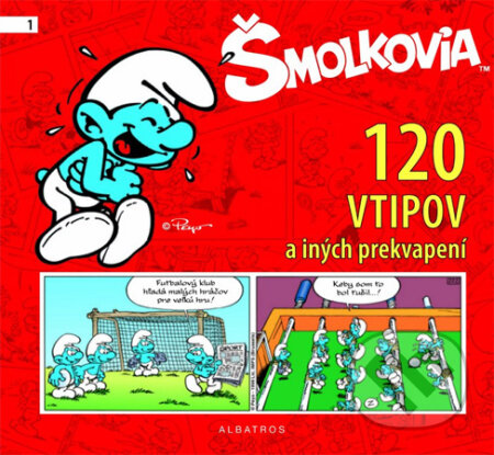 Kniha: Šmolkovia (120 vtipov a iných prekvapení) (Albatros SK). Albatros SK, 2012 Kniha: Šmolkovia (120 vtipov a iných prekvapení) (Albatros SK). Albatros SK, 2012