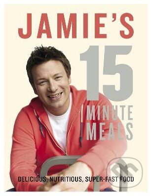 Kniha: Jamie's 15 Minute Meals (Jamie Oliver). Penguin Books, 2012 Kniha: Jamie's 15 Minute Meals (Jamie Oliver). Penguin Books, 2012