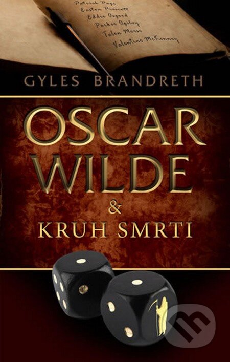 Kniha: Oscar Wilde a Kruh smrti (Gyles Brandreth). Domino, 2012 Kniha: Oscar Wilde a Kruh smrti (Gyles Brandreth). Domino, 2012