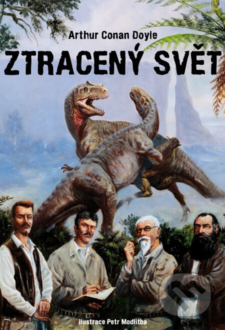 Kniha: Ztracený svět (Arthur Conan Doyle). XYZ, 2012 Kniha: Ztracený svět (Arthur Conan Doyle). XYZ, 2012