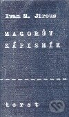 Kniha: Magoruv zápisník (Ivan Martin Jirous). Torst, 2012 Kniha: Magoruv zápisník (Ivan Martin Jirous). Torst, 2012