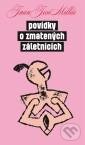 Kniha: Povídky o zmatených záletnících (Juan José Millás). Paseka, 2012 Kniha: Povídky o zmatených záletnících (Juan José Millás). Paseka, 2012