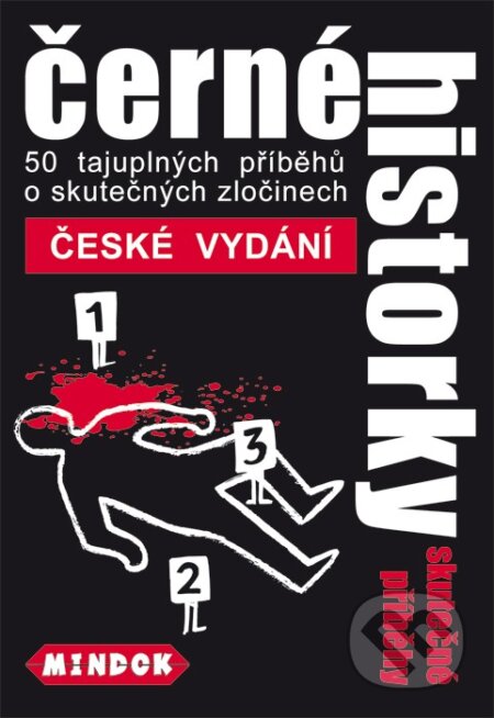 Společenská hra: Černé historky: Skutečné příběhy (Mindok). Mindok, 2010 Společenská hra: Černé historky: Skutečné příběhy (Mindok). Mindok, 2010