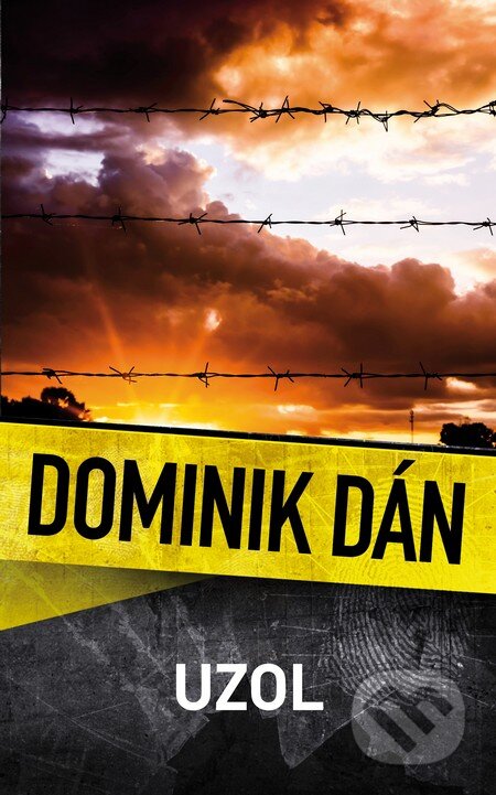 Kniha: Uzol (s podpisom autora) (Dominik Dán). Slovart, 2012 Kniha: Uzol (s podpisom autora) (Dominik Dán). Slovart, 2012