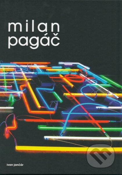Kniha: Milan Pagáč (Ivan Jančár). Galéria mesta Bratislava, 2010 Kniha: Milan Pagáč (Ivan Jančár). Galéria mesta Bratislava, 2010