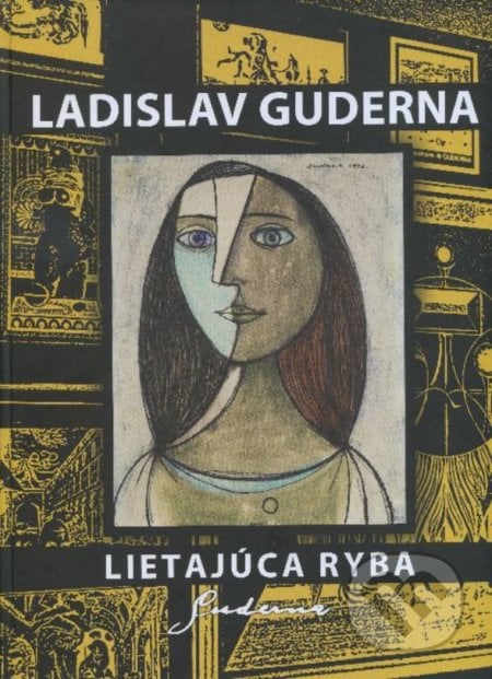 Ladislav Guderna: Lietajúca ryba - Zsófia Kiss-Szemán, Galéria mesta Bratislava, 2011