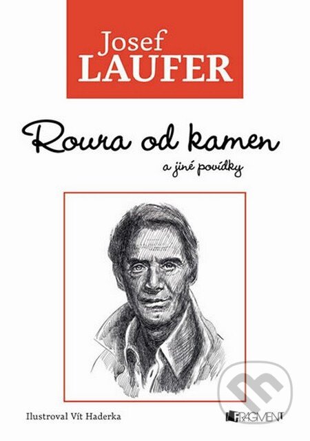 Kniha: Roura od kamen a jiné povídky (Josef Laufer). Nakladatelství Fragment, 2012 Kniha: Roura od kamen a jiné povídky (Josef Laufer). Nakladatelství Fragment, 2012