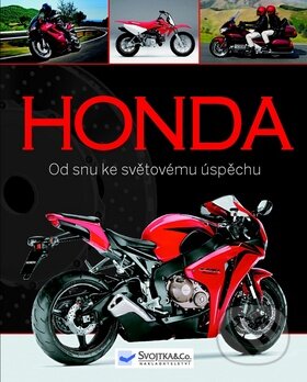 Kniha: Honda (Svojtka&Co.). Svojtka&Co., 2012 Kniha: Honda (Svojtka&Co.). Svojtka&Co., 2012