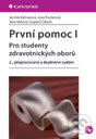 Kniha: První pomoc I (Jarmila Kelnarová a kolektiv). Grada, 2012 Kniha: První pomoc I (Jarmila Kelnarová a kolektiv). Grada, 2012