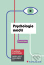 Kniha: Psychologie médií (David Giles). Grada, 2012 Kniha: Psychologie médií (David Giles). Grada, 2012