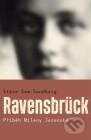 Kniha: Ravensbrück (Steve Sem-Sandberg). Paseka, 2012 Kniha: Ravensbrück (Steve Sem-Sandberg). Paseka, 2012