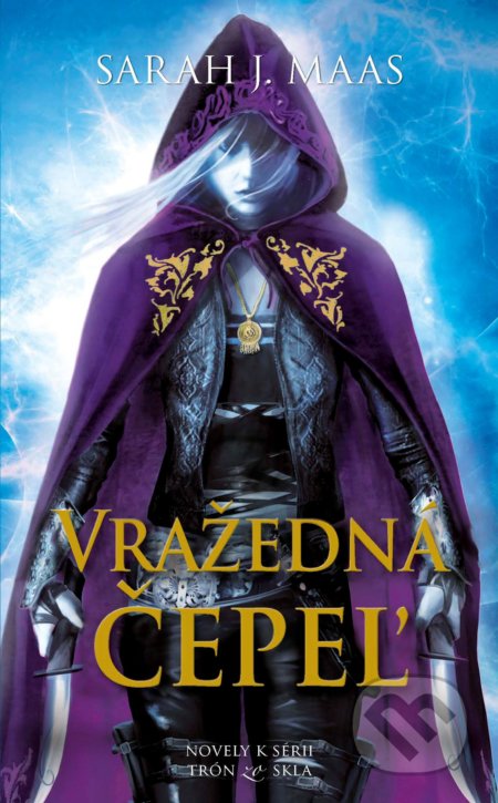 Kniha: Vražedná čepeľ (Sarah J. Maas). Slovart, 2022 Kniha: Vražedná čepeľ (Sarah J. Maas). Slovart, 2022