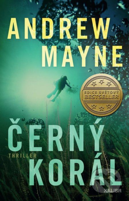 Kniha: Černý korál (Andrew Mayne). Kalibr, 2022 Kniha: Černý korál (Andrew Mayne). Kalibr, 2022
