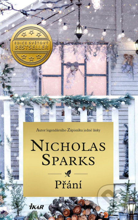 Kniha: Přání (Nicholas Sparks). Ikar CZ, 2022 Kniha: Přání (Nicholas Sparks). Ikar CZ, 2022