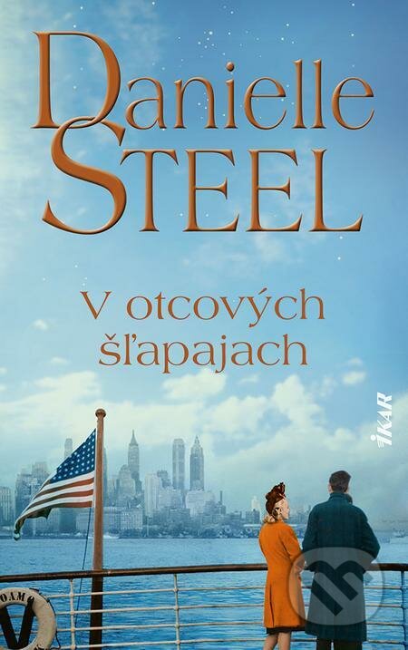 E-kniha: V otcových šľapajach (Danielle Steel). Ikar, 2022 E-kniha: V otcových šľapajach (Danielle Steel). Ikar, 2022