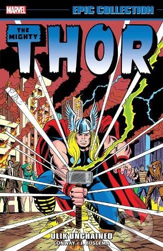 Kniha: Thor: Ulik Unchained (Bill Mantlo a Gerry Conway). Marvel, 2021 Kniha: Thor: Ulik Unchained (Bill Mantlo a Gerry Conway). Marvel, 2021