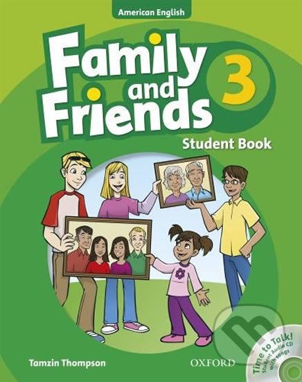 Family and Friends American English 3: Student´s Book CD Pack - Tamzin Thompson, Oxford University Press, 2010