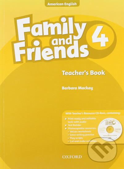 Family and Friends American English 4: Teacher´s Book CD-ROM Pack - Barbara MacKay, Oxford University Press, 2010