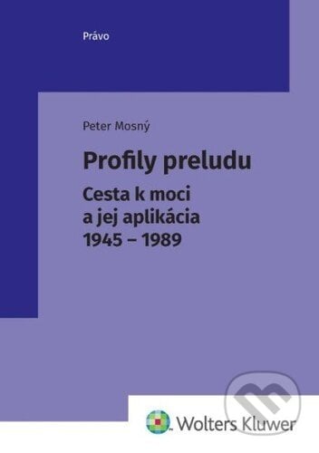 Profily preludu - Peter Mosný, Wolters Kluwer, 2022