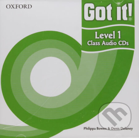 Audiokniha: Got It! 1: Class Audio CDs /2/ (Philippa Bowen). Oxford University Press, 2011 Audiokniha: Got It! 1: Class Audio CDs /2/ (Philippa Bowen). Oxford University Press, 2011
