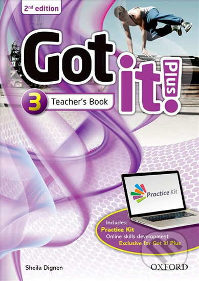 Kniha: Got It! Plus 3: Teacher´s Pack (2nd) (Sheila Dignen). Oxford University Press, 2014 Kniha: Got It! Plus 3: Teacher´s Pack (2nd) (Sheila Dignen). Oxford University Press, 2014
