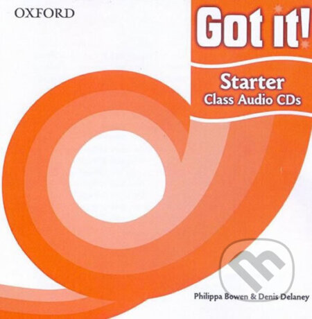 Audiokniha: Got It! Starter: Class Audio CDs /2/ (Philippa Bowen). Oxford University Press, 2011 Audiokniha: Got It! Starter: Class Audio CDs /2/ (Philippa Bowen). Oxford University Press, 2011