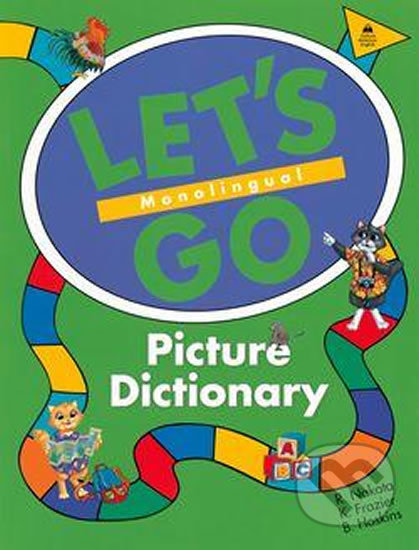 Kniha: Let´s Go: Picture Dictionary Monolingual (2nd) (Ritsuko Nakata). Oxford University Press, 1999 Kniha: Let´s Go: Picture Dictionary Monolingual (2nd) (Ritsuko Nakata). Oxford University Press, 1999