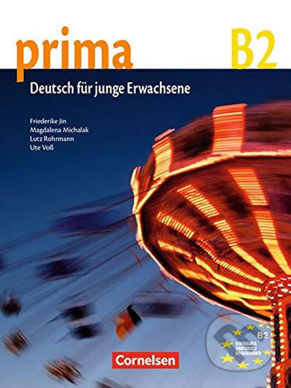 Kniha: Prima B2 Die Mittelstufe (Holt McDougal). Cornelsen Verlag, 2012 Kniha: Prima B2 Die Mittelstufe (Holt McDougal). Cornelsen Verlag, 2012