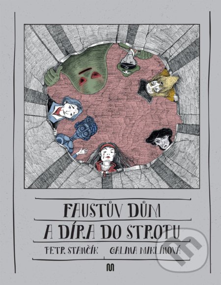 Kniha: Faustův dům a díra do stropu (Petr Stančík). Meander, 2022 Kniha: Faustův dům a díra do stropu (Petr Stančík). Meander, 2022