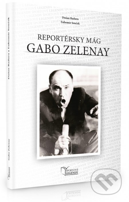 Kniha: Gabo Zelenay - Reportérsky mág (Dušan Badura a Ľubomír Souček). SPORT legal, 2021 Kniha: Gabo Zelenay - Reportérsky mág (Dušan Badura a Ľubomír Souček). SPORT legal, 2021