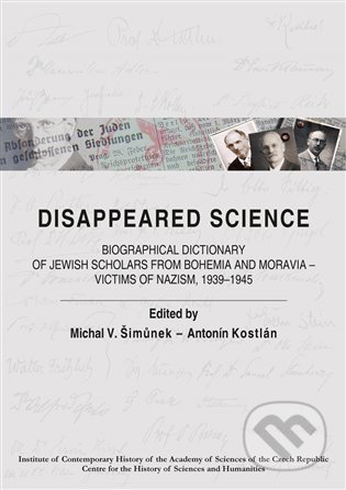 Kniha: Disappeared Science (Antonín Kostlán). Pavel Mervart, 2014 Kniha: Disappeared Science (Antonín Kostlán). Pavel Mervart, 2014