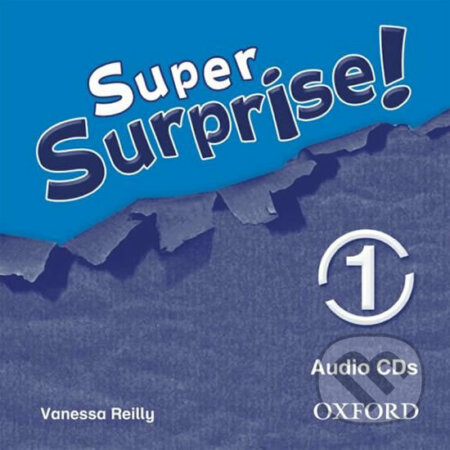Audiokniha: Super Surprise 1: Class Audio CDs /2/ (Vanessa Reilly). Oxford University Press, 2010 Audiokniha: Super Surprise 1: Class Audio CDs /2/ (Vanessa Reilly). Oxford University Press, 2010
