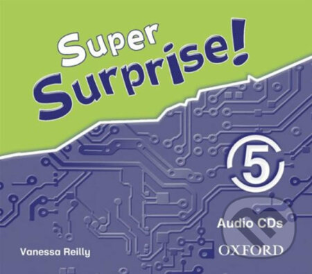 Super Surprise 5: Class Audio CDs /3/ - Vanessa Reilly, Oxford University Press, 2010