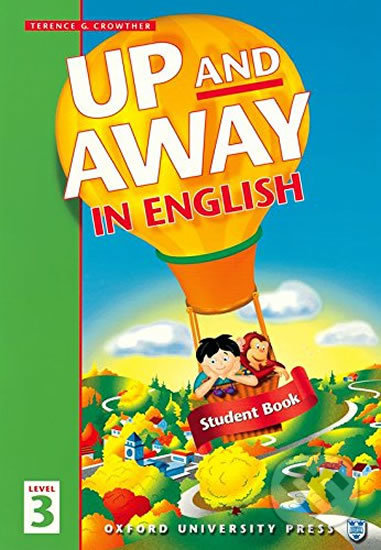 Up and Away in English 3: Student´s Book - Terence G. Crowther, Oxford University Press, 1998