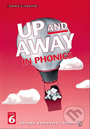 Up and Away in Phonics 6: Book - Terence G. Crowther, Oxford University Press, 1998