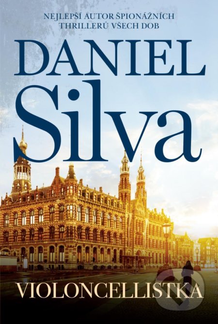 Kniha: Violoncellistka (Daniel Silva). HarperCollins, 2022 Kniha: Violoncellistka (Daniel Silva). HarperCollins, 2022