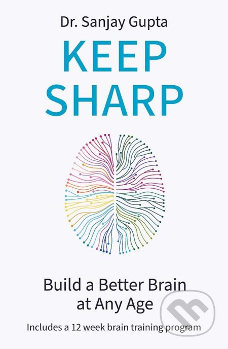 Kniha: Keep Sharp (Sanjay Gupta). Headline Book, 2022 Kniha: Keep Sharp (Sanjay Gupta). Headline Book, 2022